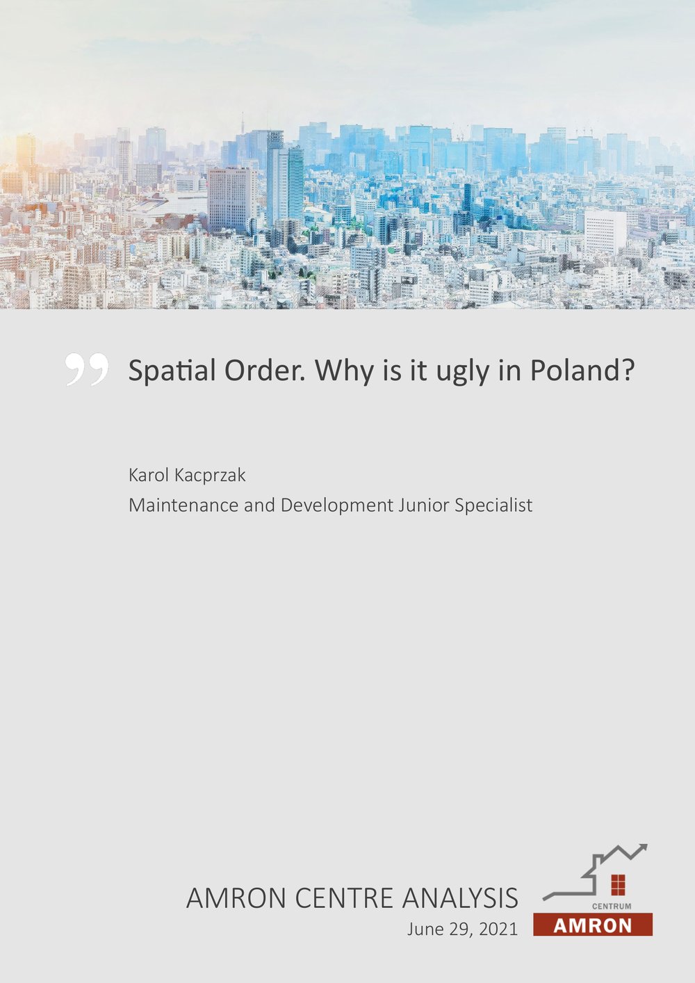 Spatial Order. Why is it ugly in Poland?